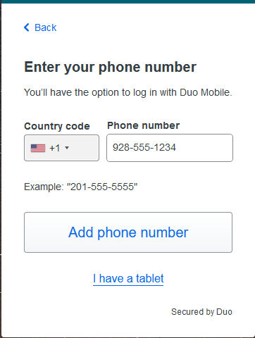 Enter your Phone Number. You'll have the option to log in with Duo Mobile. Options for Country Code, Phone Number. Buttons for Add Phone Number and I have a Tablet